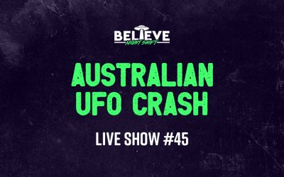Night Shift #45 Australian UFO Crash